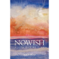 Nowish: A Life Out of Time - Paperback