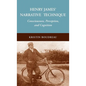 Henry James' Narrative Technique: Consciousness, Perception, and Cognition - Hardcover