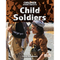Child Soldiers - Hardcover