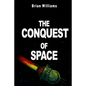 The Conquest of Space: Rockets and Space Travel - Paperback