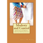 Modesty and Control: A Look at Women's Dress in Iran, Egypt, and the United States - Paperback