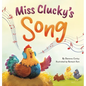 Miss Clucky's Song: A Story About Following Your Dreams for Children Ages 4-8 - Hardcover