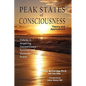 Peak States of Consciousness: Theory and Applications, Volume 2: Acquiring Extraordinary Spiritual and Shamanic States - Hardcover