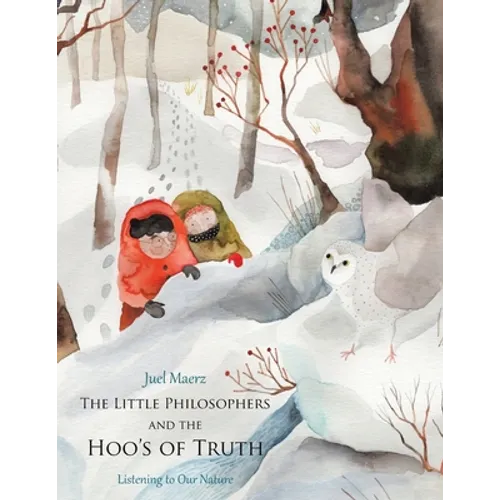 The Little Philosophers and the Hoo's of Truth: Listening to Our Nature - Paperback