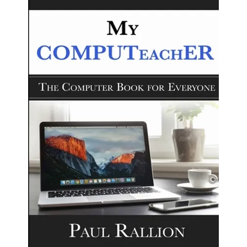 My COMPUTeachER, The Computer Book for Everyone - Paperback