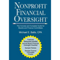 Nonprofit Financial Oversight: The Concise and Complete Guide for Boards and Finance Committees - Paperback