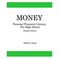 Money, Personal Financial Literacy for High School Students: Student Edition - Paperback