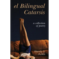 El Bilingual Catarsis - Paperback