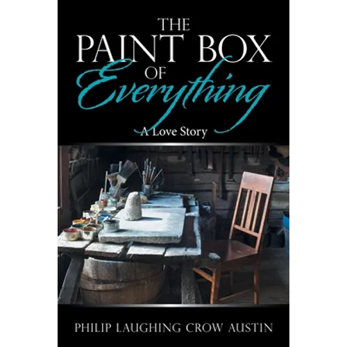 The Paintbox of Everything: A Love Story - Paperback