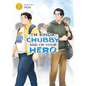 I'm Kinda Chubby and I'm Your Hero Vol. 1 - Paperback