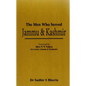 The Men Who Served Jammu & Kashmir - Hardcover