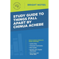 Study Guide to Things Fall Apart by Chinua Achebe - Paperback