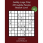 Sudoku Large Print - Medium Level - N°1: 100 Medium Sudoku Puzzles - Puzzle Big Size (8.3"x8.3") and Large Print (36 points) - Paperback