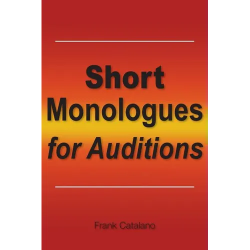 Short Monologues for Auditions - Paperback