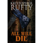 All Will Die - Paperback
