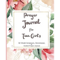 Prayer Journal For Teen Girls: 52 week scripture, devotional, and guided prayer journal - Paperback
