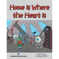 Home Is Where the Heart Is - Paperback