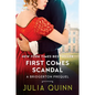 First Comes Scandal: A Bridgerton Prequel - Paperback