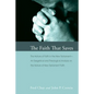 The Faith That Saves - Paperback