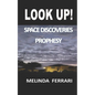Look Up!: Space Discoveries Prophesy - Paperback