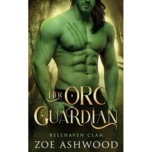 Her Orc Guardian: A Monster Fantasy Romance - Paperback