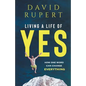 Living a Life of Yes: How One Word Can Change Everything - Paperback