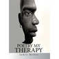 Poetry My Therapy - Hardcover