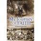 My Journey of Faith: An Encounter with Christ...and How He Used Me to Spread His Love to the Poor - Paperback