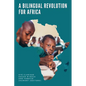 A Bilingual Revolution for Africa - Paperback