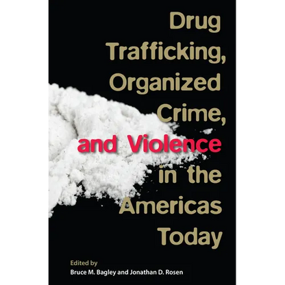 Drug Trafficking, Organized Crime, and Violence in the Americas Today - Paperback