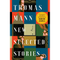 Thomas Mann: New Selected Stories - Paperback