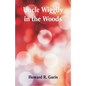 Uncle Wiggily in the Woods - Paperback