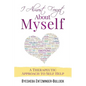 I Almost Forgot About Myself: A Therapeutic Approach To Self Help - Paperback
