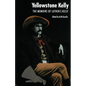 Yellowstone Kelly: The Memoirs of Luther S. Kelly - Paperback