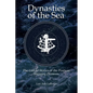 Dynasties of the Sea II: The Untold Stories of the Postwar Shipping Pioneers - Paperback