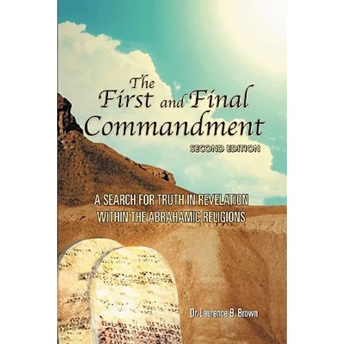 The First and Final Commandment - Paperback