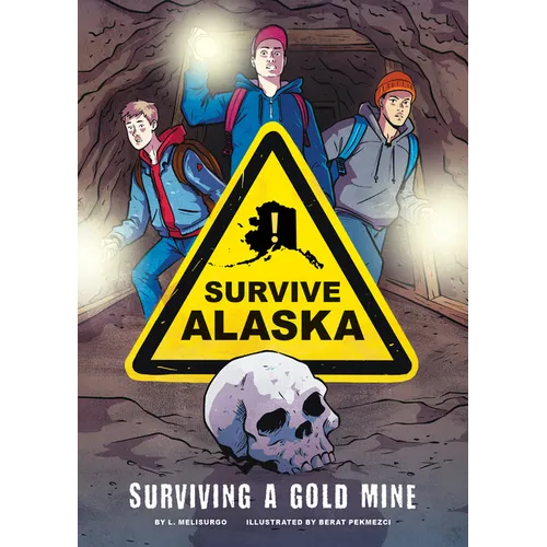 Surviving a Gold Mine - Library Binding