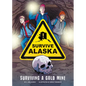 Surviving a Gold Mine - Library Binding