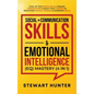 Social + Communication Skills & Emotional Intelligence (EQ) Mastery (4 in 1): Level-Up Your People Skills, Conquer Conservations & Boost Your Charisma - Hardcover