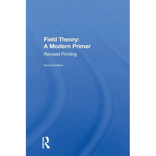 Field Theory: A Modern Primer - Paperback
