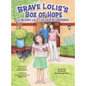 Brave Lolis's Box of Hope/LA VALIENTE LOLIS Y SU CAJA DE ESPERANZA - Hardcover