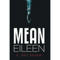Mean Eileen - Hardcover