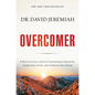 Overcomer: 8 Ways to Live a Life of Unstoppable Strength, Unmovable Faith, and Unbelievable Power - Hardcover