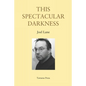 This Spectacular Darkness: Critical Essays - Paperback