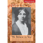 We Believe in You: Twelve inspiring stories of COURAGE, FAITH, and ACTION from American women's history - Paperback