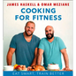 Cooking for Fitness: Eat Smart, Train Better - Hardcover