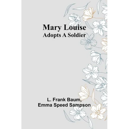 Mary Louise Adopts a Soldier - Paperback