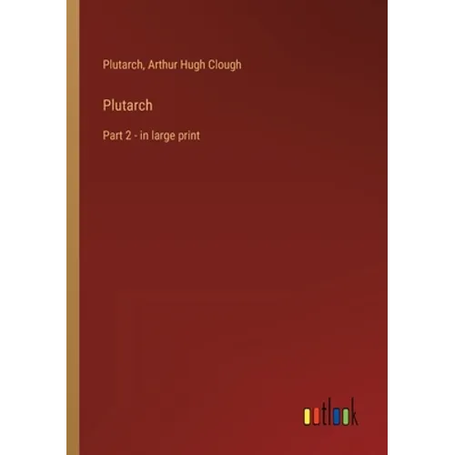 Plutarch: Part 2 - in large print - Paperback