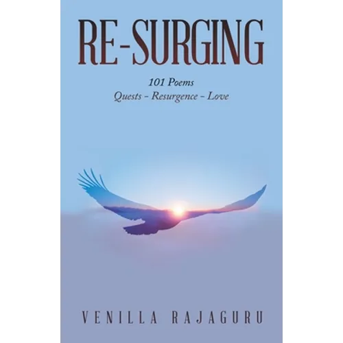 Re-Surging: 101 Poems on Quests - Resurgence - Love - Paperback