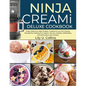 Ninja Creami Deluxe Cookbook: Ninja Creami Deluxe Cookbook - Paperback